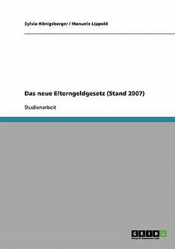 Paperback Das neue Elterngeldgesetz (Stand 2007) [German] Book