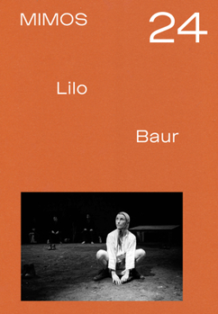 MIMOS 2024: Lilo Baur (MIMOS – Schweizer Jahrbuch Darstellende Künste, 86) (German Edition)