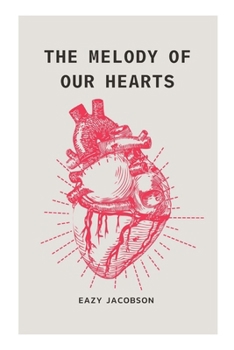 Paperback The Melody of Our Hearts Book