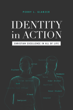 Paperback Identity in Action: Christian Excellence in All of Life Book