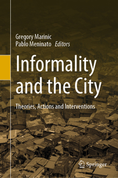 Hardcover Informality and the City: Theories, Actions and Interventions Book