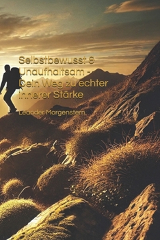 Paperback Selbstbewusst & Unaufhaltsam - Dein Weg zu echter innerer Stärke [German] Book