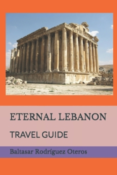 Paperback Eternal Lebanon: Travel Guide Book
