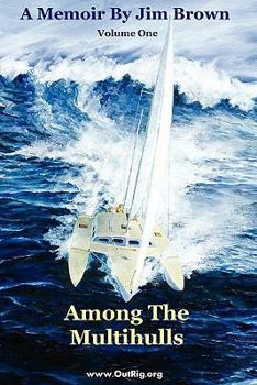 Paperback Among The Multihulls: Volume One Book