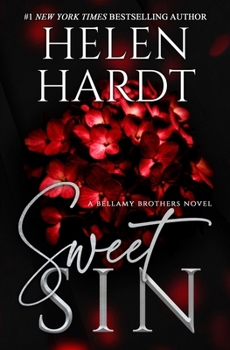 Sweet Sin: Bellamy Brothers Two - Book #2 of the Bellamy Brothers