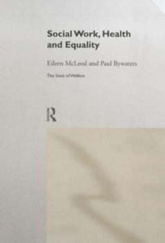 Hardcover Social Work, Health and Equality Book