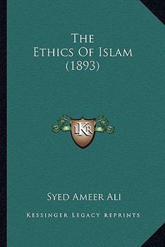 Paperback The Ethics Of Islam (1893) Book