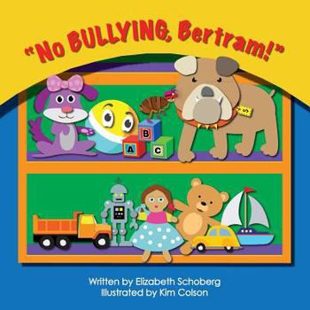 Paperback "No Bullying, Bertram!" Book