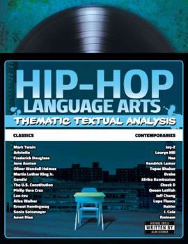 Paperback Hip-Hop Language Arts: Thematic Textual Analysis Book