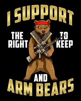 Paperback I Support The Right To Keep And Arm Bears: I Support The Right To Arm Bears Second Amendment Pun 2020-2021 Weekly Planner & Gratitude Journal (110 Pag Book