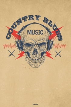Country Blues Music Planner: Skull with Headphones Country Blues Music Calendar 2020 - 6 x 9 inch 120 pages gift