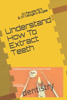 Paperback Understand How To Extract Teeth: dentistry Book