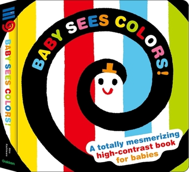 Board book Baby Sees Colors: A Totally Mesmerizing High-Contrast Book for Babies Book