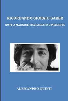 Paperback Ricordando Giorgio Gaber - Note a margine tra passato e presente [Italian] Book
