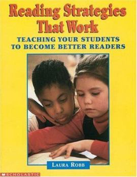 Paperback Reading Strategies That Work: Teaching Your Students How to Use Key Strategies to Become... Book