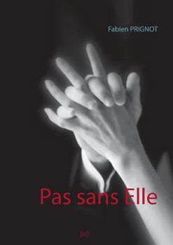 Paperback Pas sans Elle [French] Book