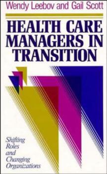 Hardcover Health Care Managers in Transi Book