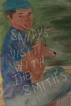 Paperback Sandy's Visit With the Smiths Book