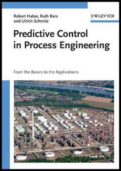 Hardcover Predictive Control in Process Engineering: From the Basics to the Applications Book