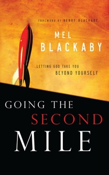 Paperback Going the Second Mile: Letting God Take You Beyond Yourself Book