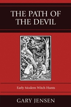 Paperback The Path of the Devil: Early Modern Witch Hunts Book