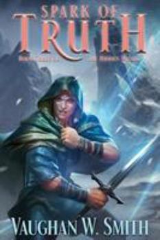 Spark of Truth - Book #3 of the Hidden Wizard