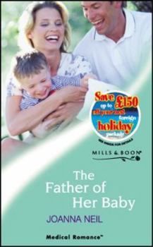 Paperback The Father of Her Baby (Medical Romance) Book