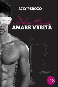 Paperback Dolci Bugie, Amare Verità [Italian] Book