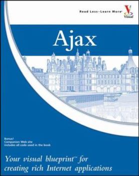 Paperback Ajax: Your Visual Blueprint for Creating Rich Internet Applications Book
