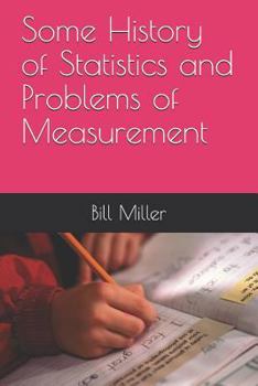 Paperback Some History of Statistics and Problems of Measurement Book