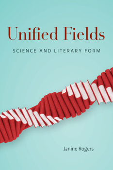Paperback Unified Fields: Science and Literary Form Book
