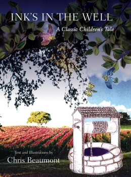 Hardcover Ink's in the Well: A Classic Children's Tale Book
