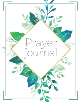 Prayer Journal-Daily Inspirational Beginners Guided Notebook-Record Your Prayer Requests 8"x10" 110 Pages Book 2: Bible Study Personal Notebook- Self ... & Simple Guide to Give Thanks to The Lord