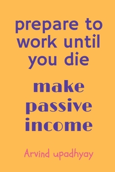 Paperback prepare to work until you die Book