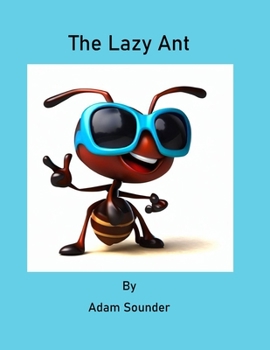 Paperback The Lazy Ant Book