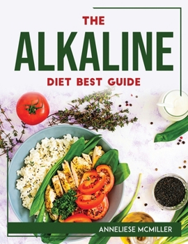 Paperback The Alkaline Diet Best Guide Book