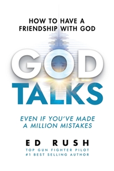 Paperback God Talks: How to Have a Friendship with God (Even if You've Made a Million Mistakes) Book