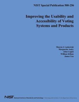 Paperback Improving the Usability and Accessibility of Voting Systems and Products Book