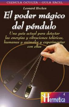 Paperback El poder magico del pendulo/ The Magical Power of Pendulum (Ciencia oculta/ Occult Science) (Spanish Edition) [Spanish] Book