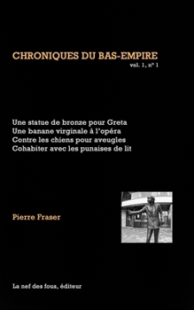Paperback Un bronze en l'honneur de Greta: Chroniques du Bas-Empire, vol. 1, n° 1 [French] Book