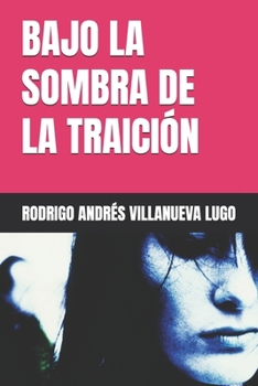 Paperback Bajo La Sombra de la Traición [Spanish] Book