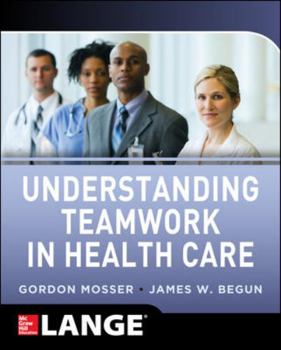 Paperback Understanding Teamwork in Health Care Book