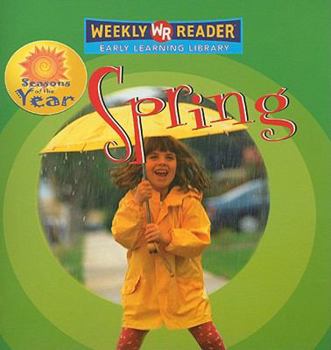 Spring/primavera: F the Year = Las Estaciones Del Ano (Seasons of the Year/Las Estaciones Del Ano) - Book  of the Seasons of the Year