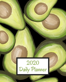 Paperback 2020 Daily Planner: Avocado; January 1, 2020 - December 31, 2020; 8" x 10" Book
