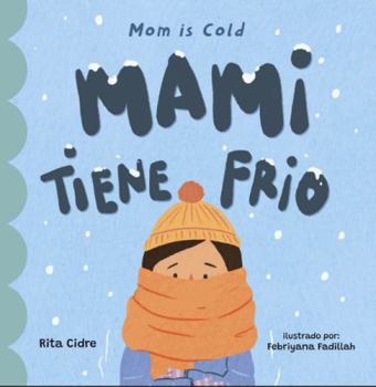 Paperback Mom is Cold / Mami Tiene Frío Book