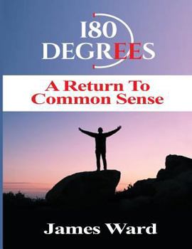 Paperback 180 Degrees A Return To Common Sense Book