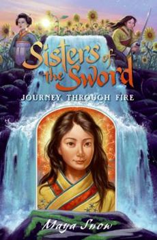 Sisters of the Sword 3: Journey Through Fire - Book #3 of the Sisters of the Sword