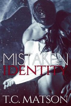 Mistaken Identity - Book #1 of the Mistaken