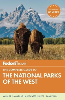 Paperback Fodor's the Complete Guide to the National Parks of the West Book