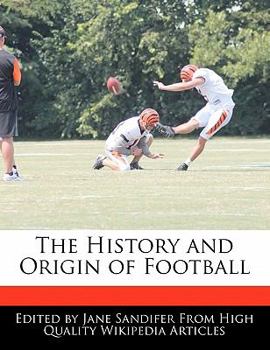 Paperback The History and Origin of Football Book